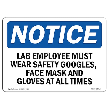 OSHA Notice Sign, Lab Employees Must Wear Safety Goggles, 10in X 7in Decal